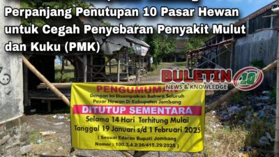 Pemerintah Kabupaten Jombang Perpanjang Penutupan 10 Pasar Hewan untuk Cegah Penyebaran Penyakit Mulut dan Kuku (PMK)