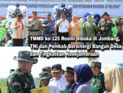 TMMD ke-125 Resmi Dibuka di Jombang, TNI dan Pemkab Bersinergi Bangun Desa dan Tingkatkan Kesejahteraan Masyarakat