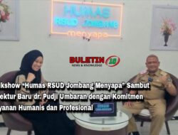Talkshow “Humas RSUD Jombang Menyapa” Sambut Direktur Baru dr. Pudji Umbaran dengan Komitmen Layanan Humanis dan Profesional