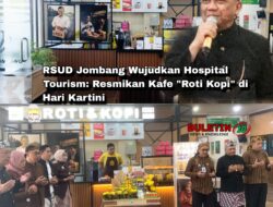 RSUD Jombang Wujudkan Hospital Tourism: Resmikan Kafe “Roti Kopi” di Hari Kartini