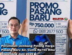 Perumdam Jombang Potong Harga Pasang Baru Air, Cuma Rp750 Ribu Sepanjang Juni 2026