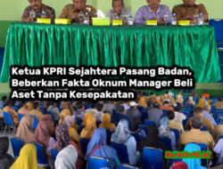 Ketua KPRI Sejahtera Pasang Badan, Beberkan Fakta Oknum Manager Beli Aset Tanpa Kesepakatan